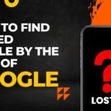 how-to-find-losted-mobile-by-the-help-of-google