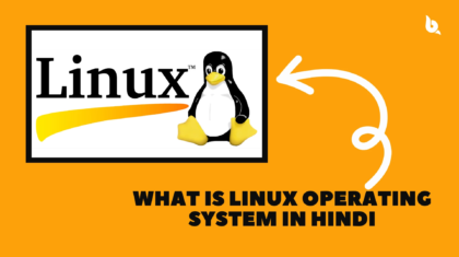 What is Linux Operating System in hindi 2024