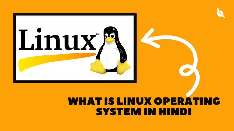 What is Linux Operating System in hindi 2024